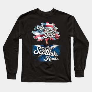 Scottish Humor, American Born with Scottish Roots, USA and Scotland Heritage Long Sleeve T-Shirt